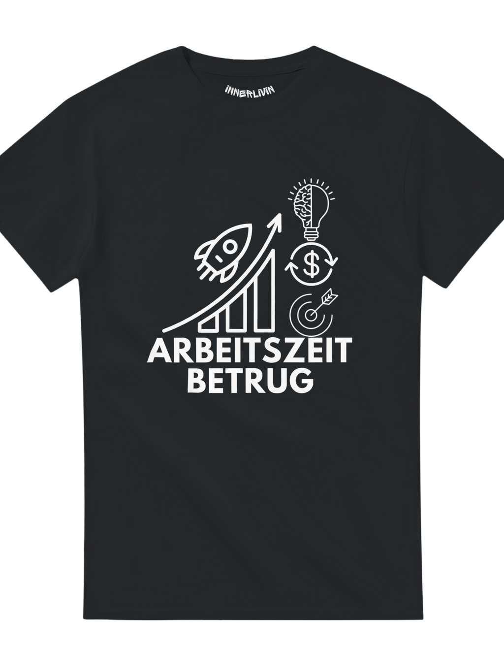 Arbeitszeitbetrug = Erfolg Shirt