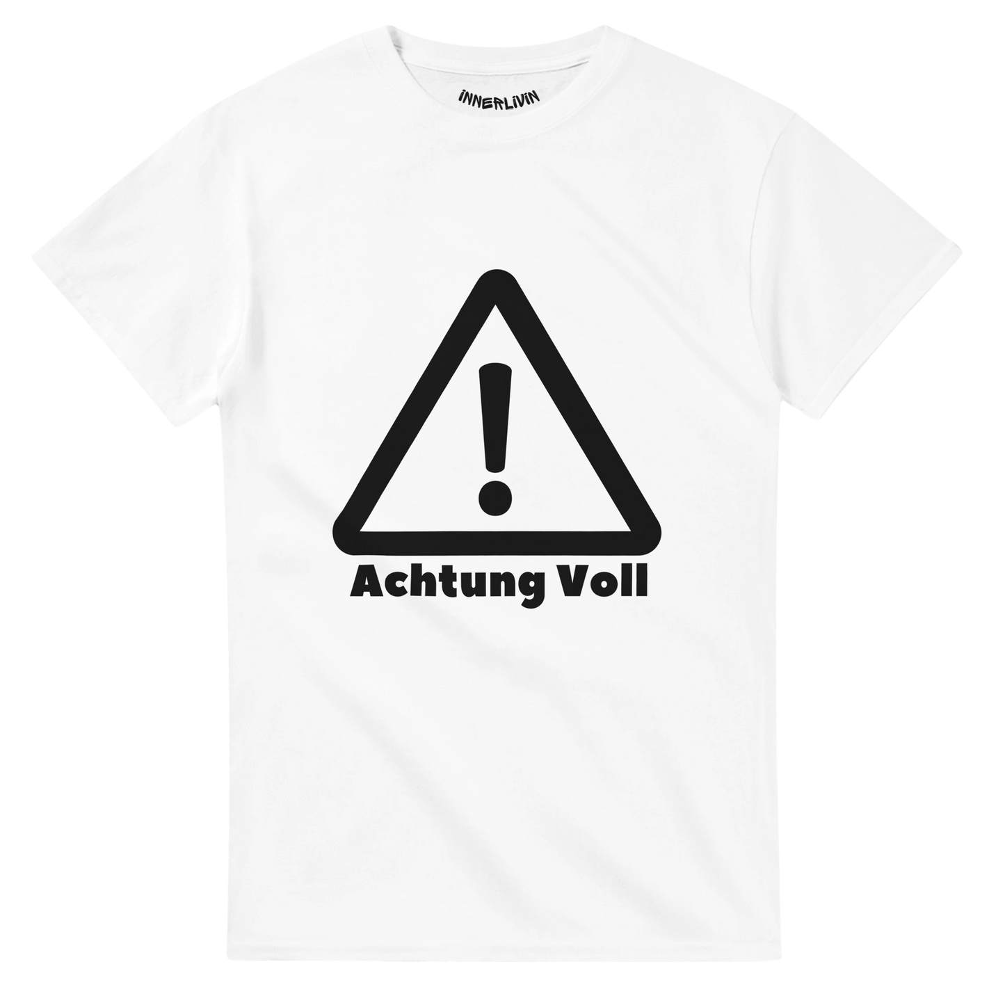 Achtung Voll T-Shirt