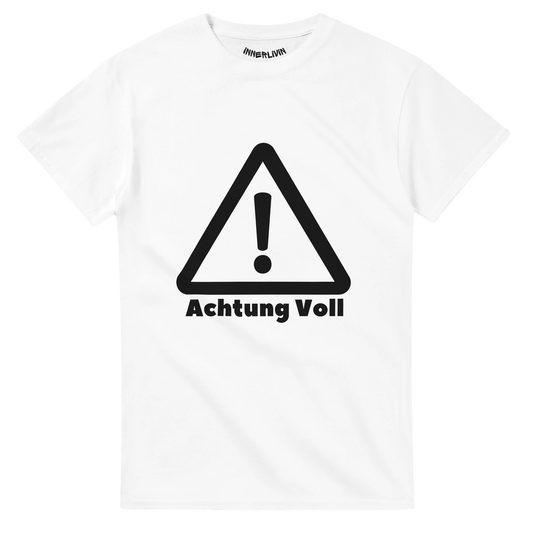 Achtung Voll T-Shirt